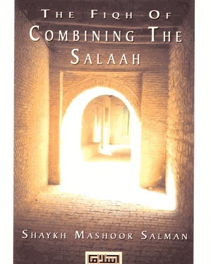 526811-FIQH-OF-COMBINING-SALAH