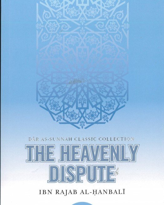 799641-The-Heavenly-Dispute-by-Ibn-Rajab-Al-Hanbali-PB